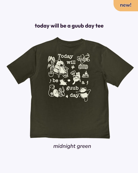 Today will be a guub day Oversized Tee - Midnight Green