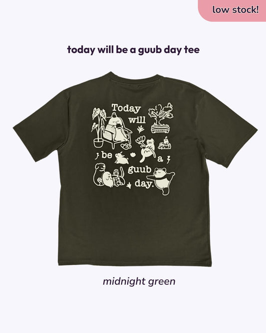 Today will be a guub day Oversized Tee - Midnight Green