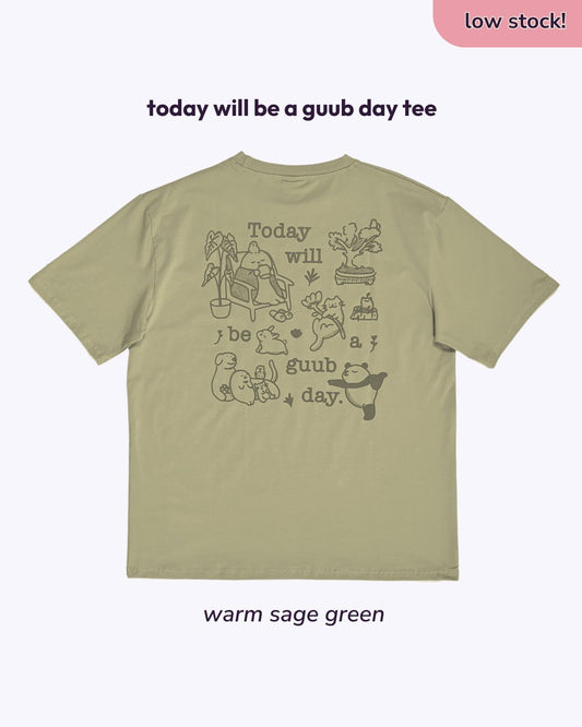 Today will be a guub day Oversized Tee - Warm Sage Green